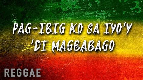 Pag ibig ko Sayo Di Magbabago .